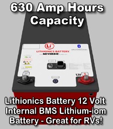 Click here for details on this great deep cycle lithium-ion battery with 630 Amp hours of capacity
